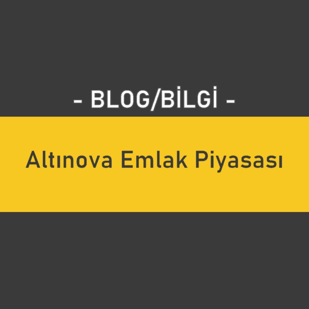 Altınova Emlak Piyasası