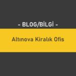 Altınova Kiralık Ofis