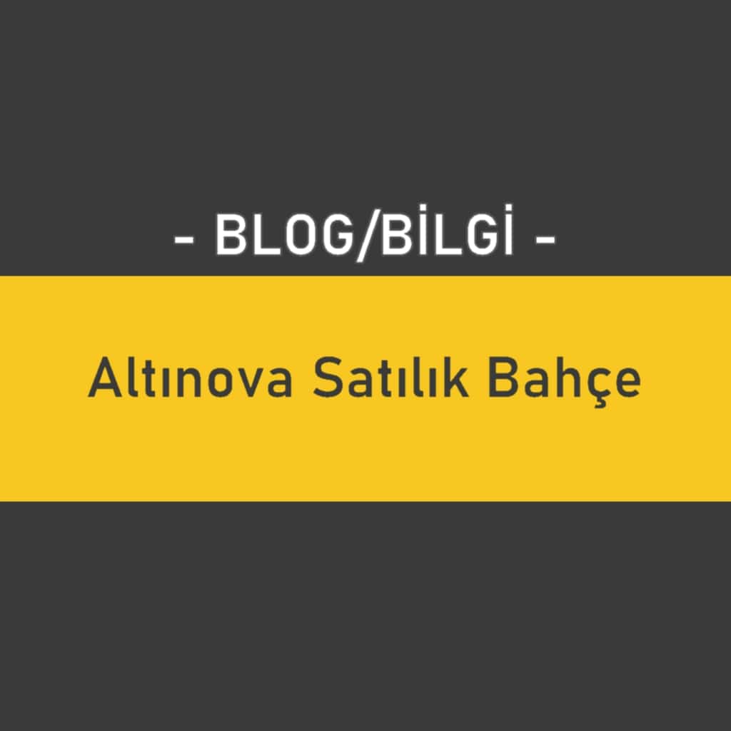 Altınova Satılık Bahçe