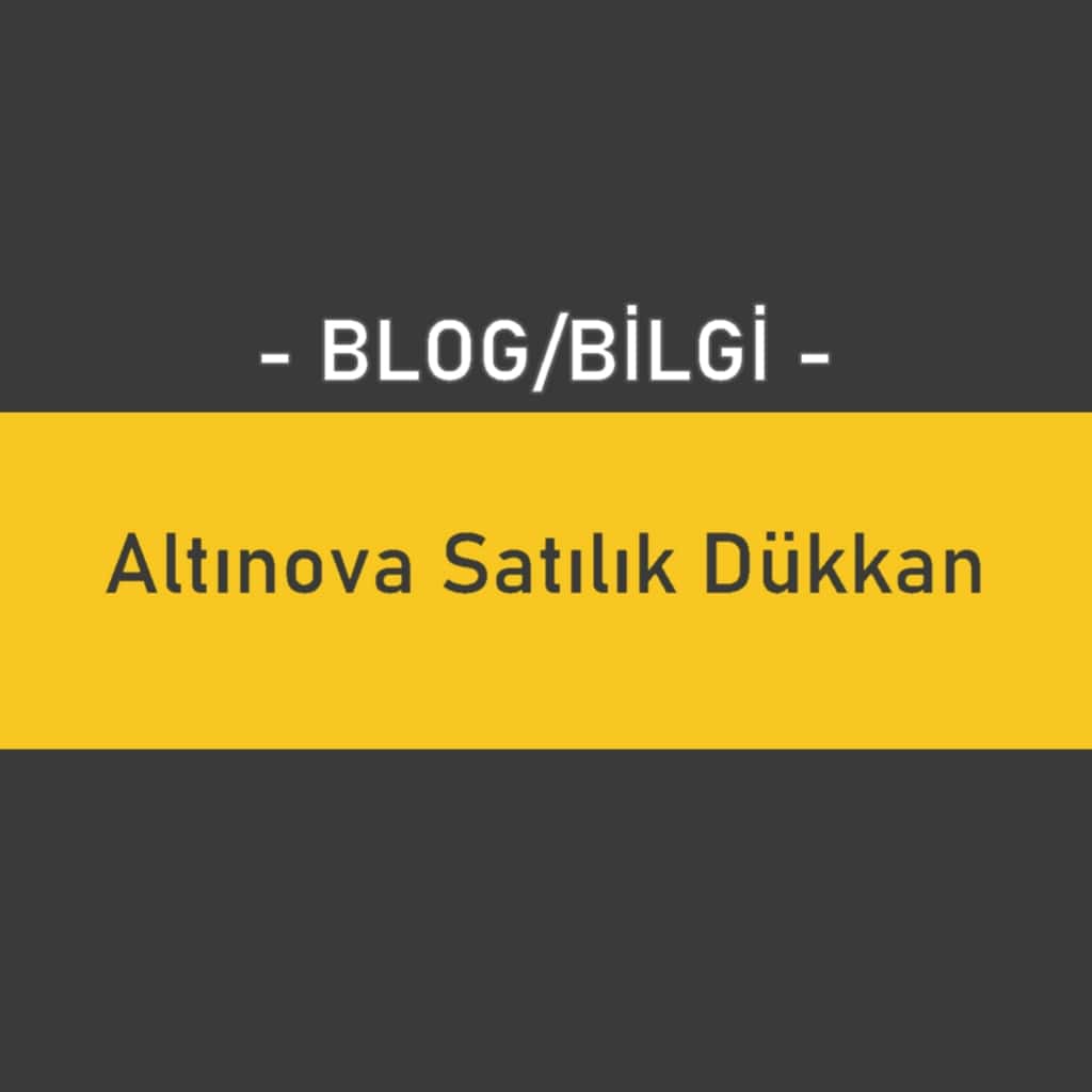 Altınova Satılık Dükkan