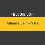 Altınova Satılık Villa